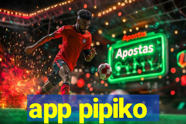 app pipiko